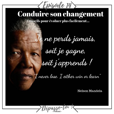 Conseils pour changer et évoluer plus facilement dans la vie