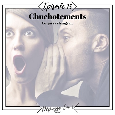 Chuchotements nocturnes et pivot du podcast