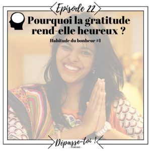 Pourquoi la gratitude rend-elle heureux ?