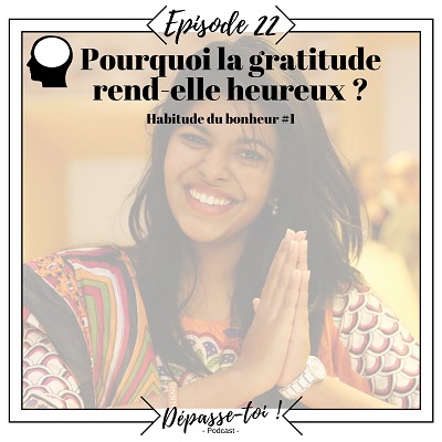 Pourquoi la gratitude rend-elle plus heureux ?