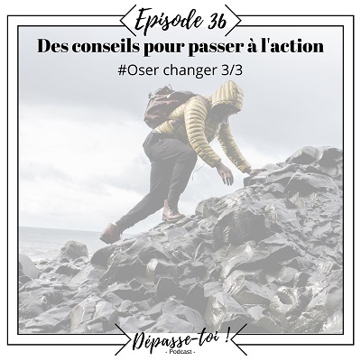 Comment passer à l’action ?