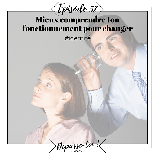Comprendre ton fonctionnement – Sur quoi te focalises-tu ?