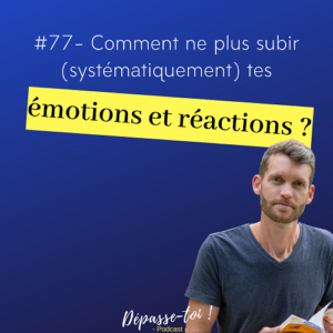 ne plus subir émotions